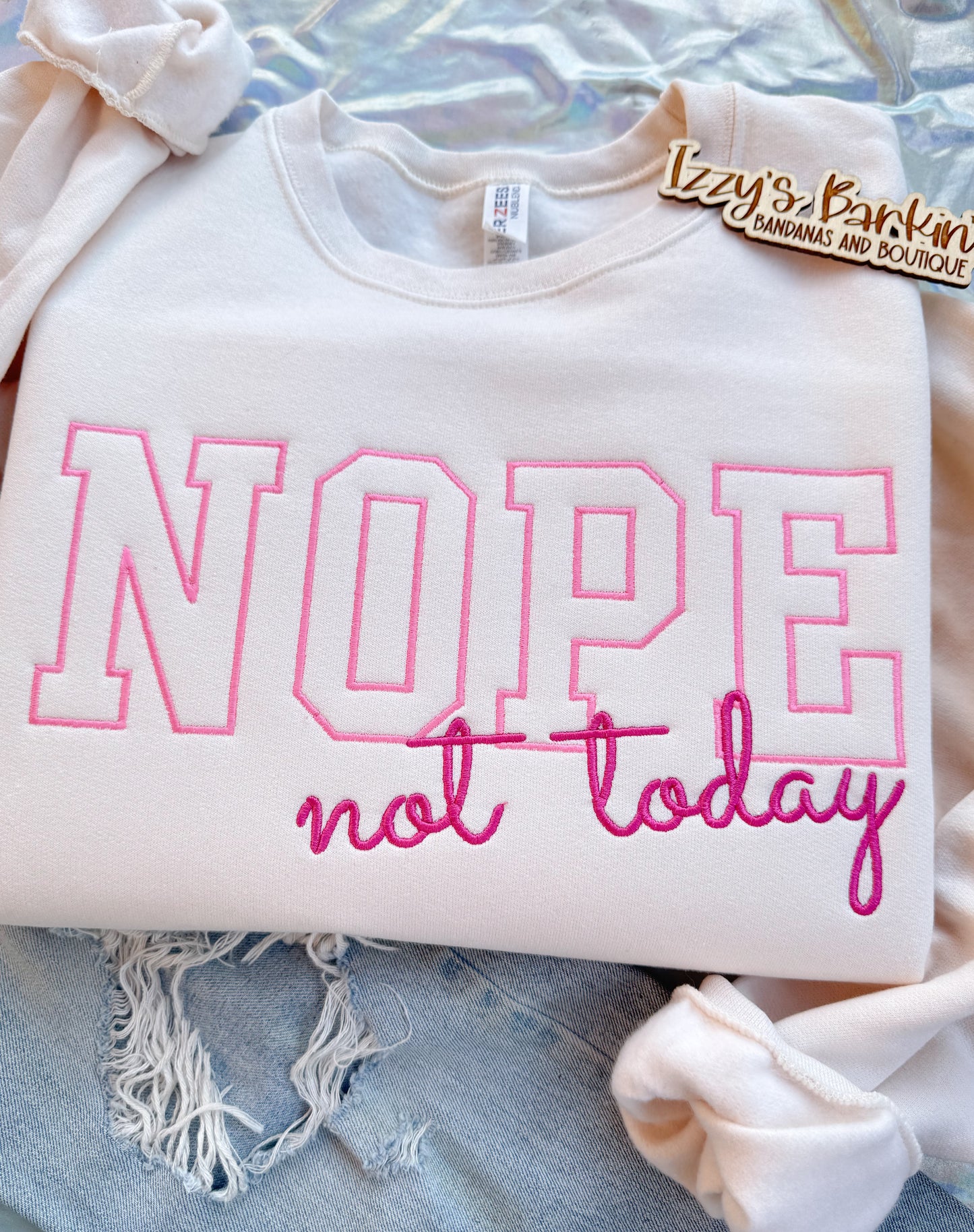 Nope, Not Today Crewneck