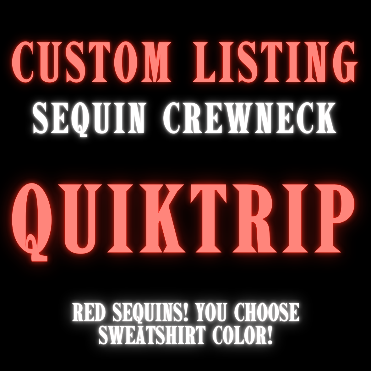 Custom Listing: QUIKTRIP Sequin Crewneck