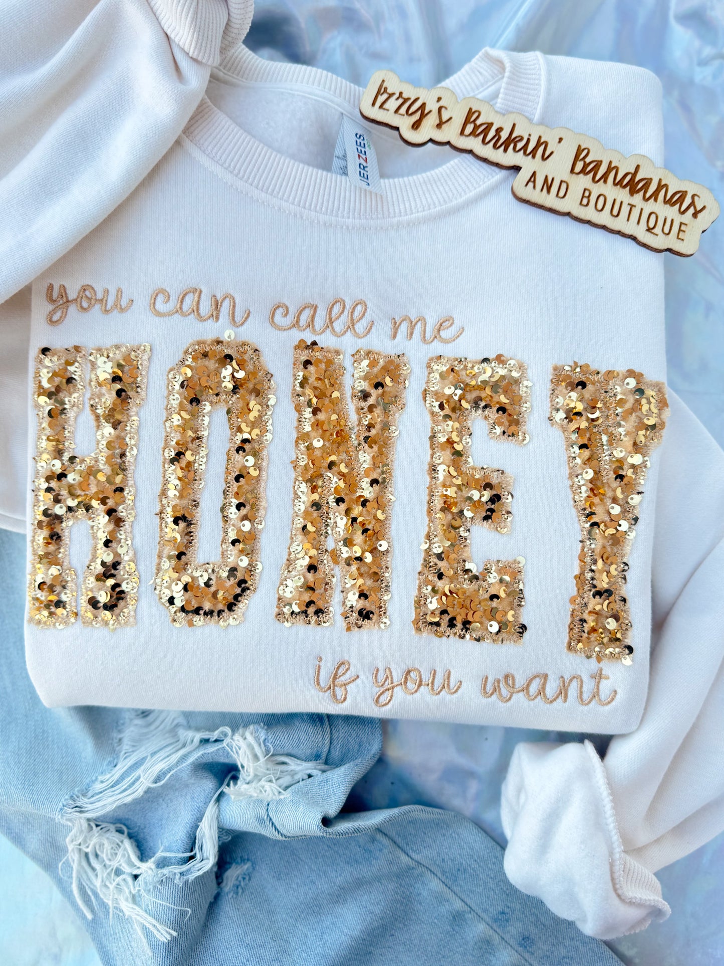 You can call me HONEY if you want Sequin Sweatshirt