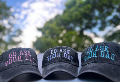 Go Ask Your Dad Hat