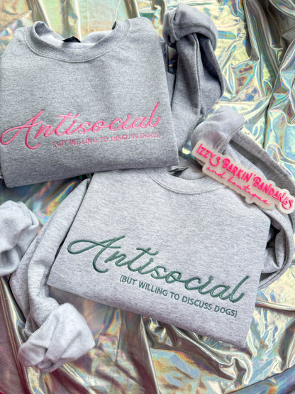 Antisocial (But willing to dicuss dogs) Crewneck