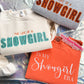 Glitter SHOWGIRL Tee/Crewneck