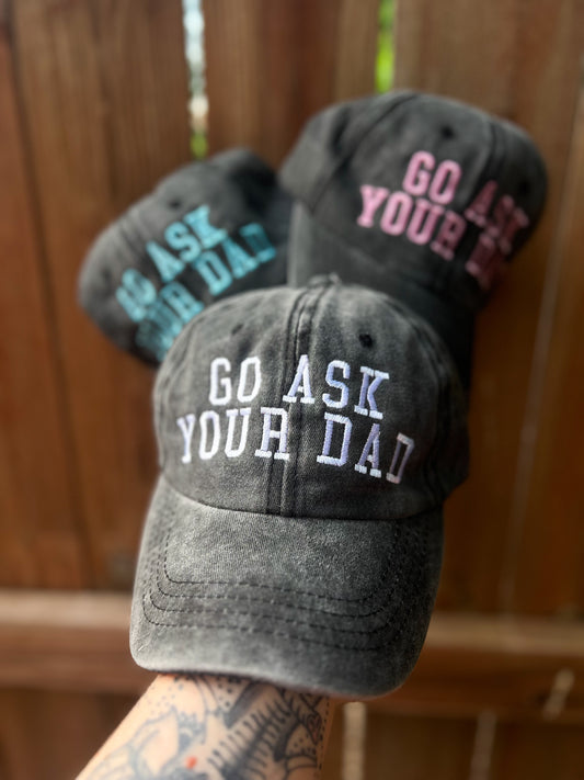 Go Ask Your Dad Hat
