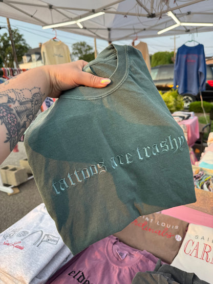 Tattoos Are Trashy Tee