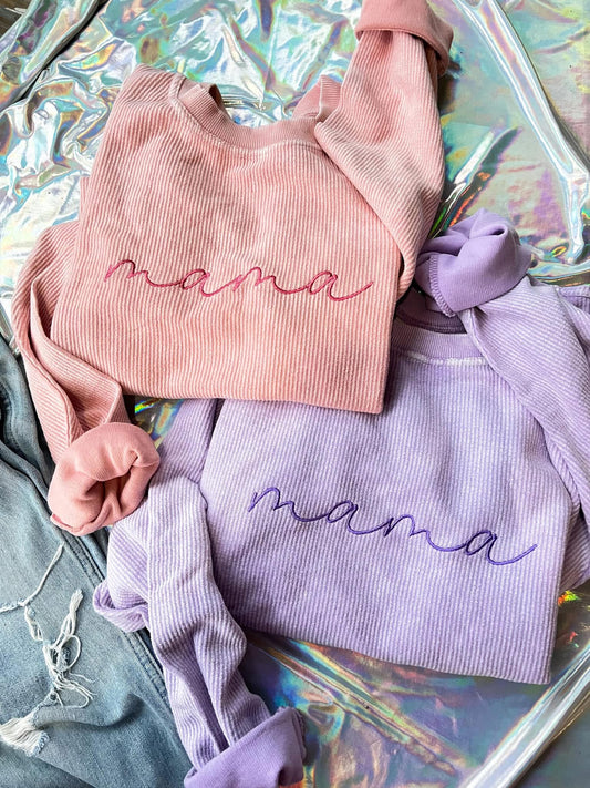 mama (customizable) Embroidered Corded Crewnecks (AVAILABLE FOR MOTHERS DAY)