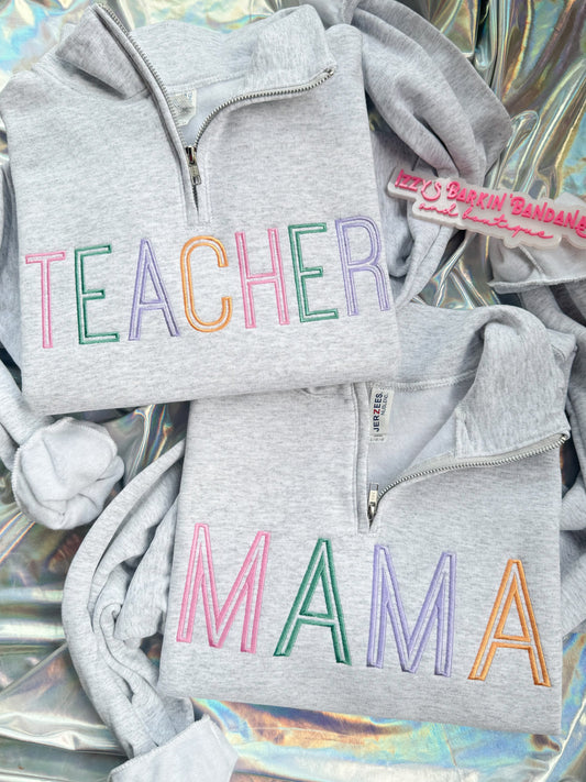 Pastels MAMA (customizeable) Quarter Zip