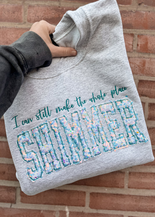 I can still make the whole place SHIMMER Sequin Crewneck