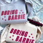 Boring B*rbie Glitter Crewneck