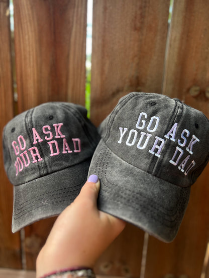 Go Ask Your Dad Hat