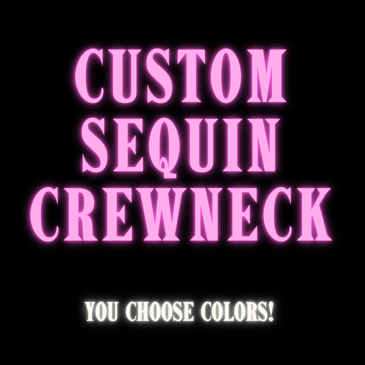 CUSTOM WORD Sequin Crewneck