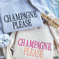 CHAMPAGNE PLEASE Crewneck