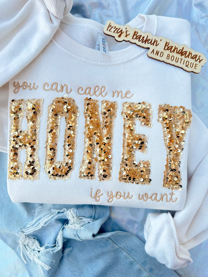 You can call me HONEY if you want Sequin Sweatshirt