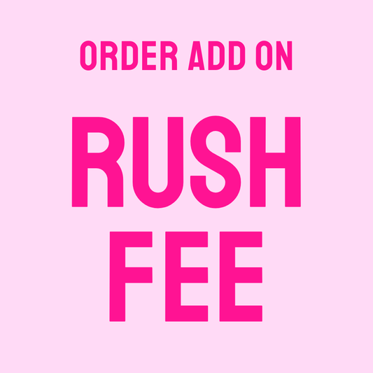 Rush fee Add On