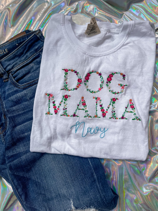 Custom Dog Mama Embroidered Floral Tshirt with name